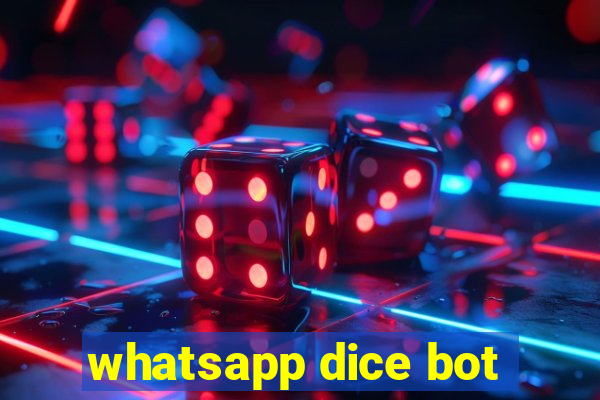 whatsapp dice bot